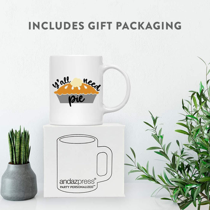 Andaz Press Autumn 11oz. Coffee Mug Gift, Y'all Need Pie-Set of 1-Andaz Press-Y'all Need Pie-