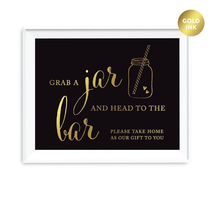 Andaz Press Black and Metallic Gold Wedding Favor Signs-Set of 1-Andaz Press-Grab a Mason Jar and Head to the Bar Please Take Home as Our Gift to You-