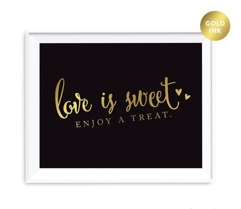 Andaz Press Black and Metallic Gold Wedding Favor Signs-Set of 1-Andaz Press-Love Is Sweet, Enjoy A Treat-