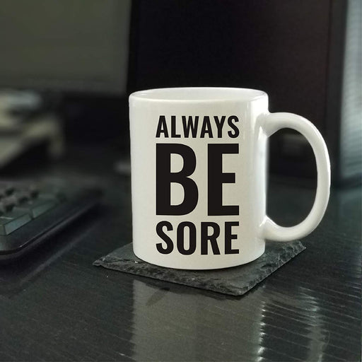 Andaz Press Fitness Coffee Mug Always Be Sore-Set of 1-Andaz Press-Always Be Sore-