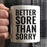 Andaz Press Fitness Coffee Mug Better Sore Than Sorry-Set of 1-Andaz Press-Better Sore Than Sorry-