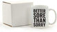 Andaz Press Fitness Coffee Mug Better Sore Than Sorry-Set of 1-Andaz Press-Better Sore Than Sorry-