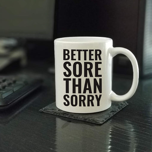 Andaz Press Fitness Coffee Mug Better Sore Than Sorry-Set of 1-Andaz Press-Better Sore Than Sorry-