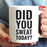 Andaz Press Fitness Coffee Mug Did You Sweat Today?-Set of 1-Andaz Press-Did You Sweat Today?-