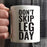 Andaz Press Fitness Coffee Mug Don't Skip Leg Day-Set of 1-Andaz Press-Don't Skip Leg Day-