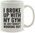 Andaz Press Fitness Coffee Mug I Broke Up with My We Just Weren't Working Out-Set of 1-Andaz Press-I Broke Up with My We Just Weren't Working Out-
