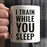 Andaz Press Fitness Coffee Mug I Train While You Sleep-Set of 1-Andaz Press-I Train While You Sleep-