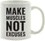 Andaz Press Fitness Coffee Mug Make Muscles Not Excuses-Set of 1-Andaz Press-Make Muscles Not Excuses-
