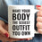 Andaz Press Fitness Coffee Mug Make Your Body The Sexiest Outfit You Own-Set of 1-Andaz Press-Make Your Body The Sexiest Outfit You Own-