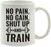 Andaz Press Fitness Coffee Mug No Pain No Gain Shut Up and Train-Set of 1-Andaz Press-No Pain No Gain Shut Up and Train-
