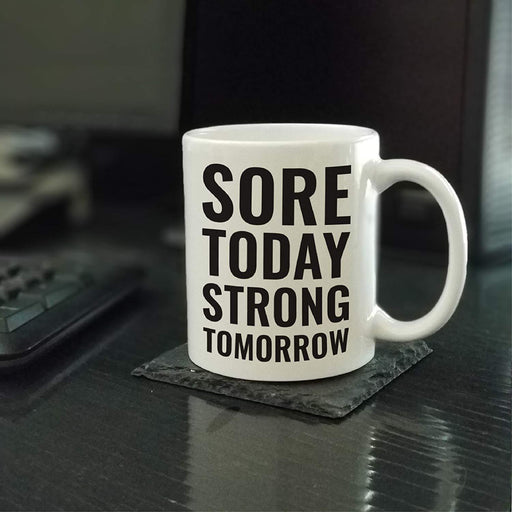 Andaz Press Fitness Coffee Mug Sore Today Strong Tomorrow-Set of 1-Andaz Press-Sore Today Strong Tomorrow-