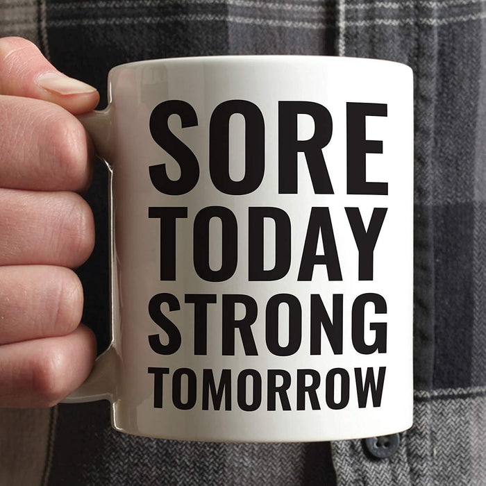 Andaz Press Fitness Coffee Mug Sore Today Strong Tomorrow-Set of 1-Andaz Press-Sore Today Strong Tomorrow-
