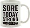 Andaz Press Fitness Coffee Mug Sore Today Strong Tomorrow-Set of 1-Andaz Press-Sore Today Strong Tomorrow-