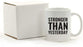 Andaz Press Fitness Coffee Mug Stronger Than Yesterday-Set of 1-Andaz Press-Stronger Than Yesterday-
