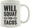 Andaz Press Fitness Coffee Mug Will Squat for Tacos-Set of 1-Andaz Press-Will Squat for Tacos-