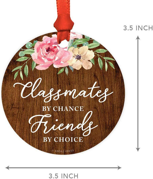 Andaz Press Metal Christmas Ornament, Classmates by Chance, Friends by Choice, Floral Graphic-Set of 1-Andaz Press-Classmates by Chance Friends by Choice Floral Graphic-