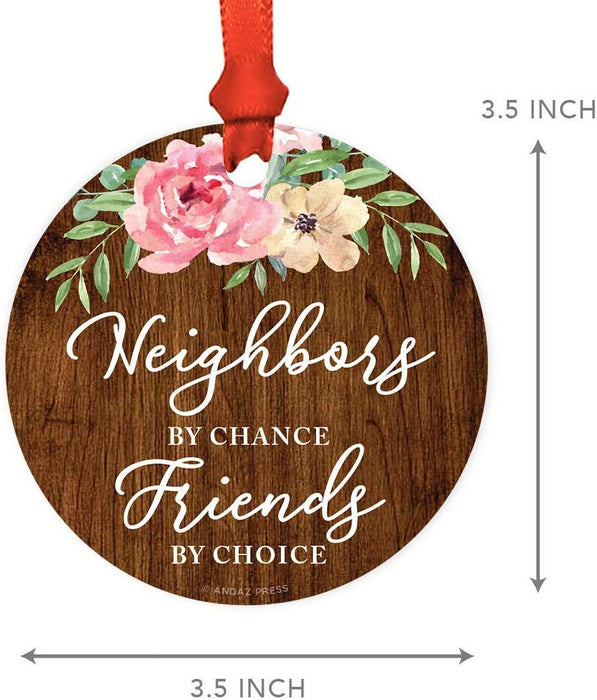 Andaz Press Metal Christmas Ornament, Neighbors by Chance, Friends by Choice, Floral Graphic-Set of 1-Andaz Press-Neighbors by Chance Friends by Choice Floral Graphic-