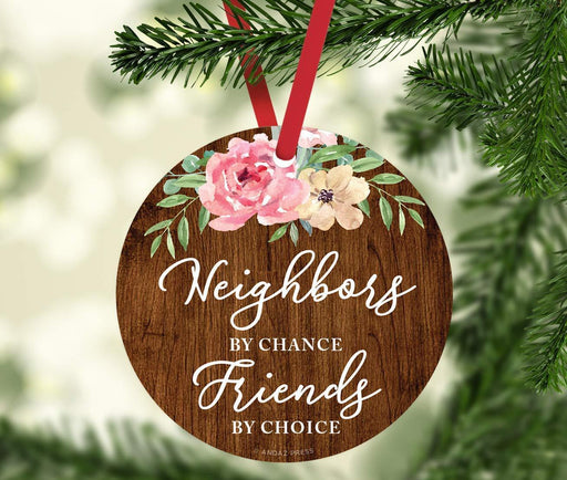 Andaz Press Metal Christmas Ornament, Neighbors by Chance, Friends by Choice, Floral Graphic-Set of 1-Andaz Press-Neighbors by Chance Friends by Choice Floral Graphic-