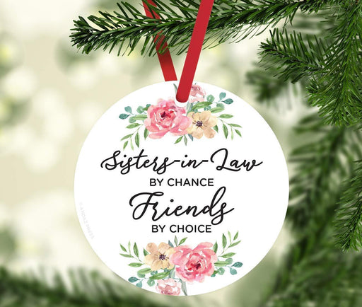 Andaz Press Metal Christmas Ornament, Sisters-in-Law by Chance, Friends by Choice, Floral Graphic-Set of 1-Andaz Press-Sisters-in-Law by Chance Friends by Choice Floral Graphic-