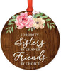 Andaz Press Metal Christmas Ornament, Sorority Sisters by Chance, Friends by Choice, Floral Graphic-Set of 1-Andaz Press-Sorority Sisters by Chance Friends by Choice Floral Graphic-