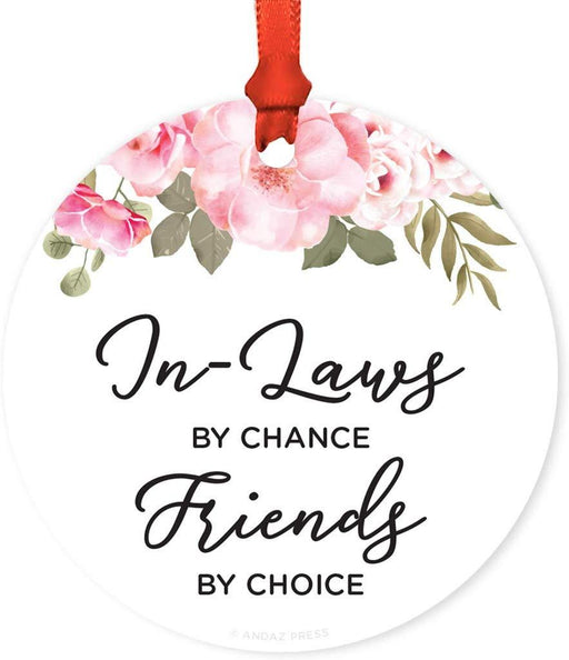 Andaz Press Metal Christmas Ornament, in-Laws by Chance, Friends by Choice, Floral Graphic-Set of 1-Andaz Press-in-Laws by Chance Friends by Choice Floral Graphic-