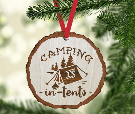 Andaz Press Real Wood Rustic Christmas Ornament, Engraved Wood Slab, Camping is in Tents, Intense Pun-Set of 1-Andaz Press-Camping is in Tents Intense Pun-
