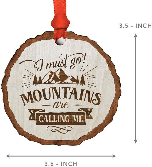 Andaz Press Real Wood Rustic Christmas Ornament, Engraved Wood Slab, I Most Go Mountains are Calling-Set of 1-Andaz Press-Mountains are Calling-