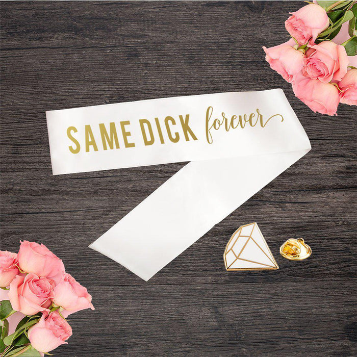 Bachelorette Party Sashes-Set of 1-Andaz Press-Same Dick Forever-