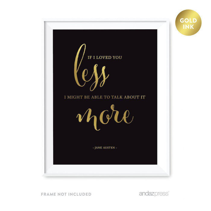 Black and Metallic Gold Wedding Love Quotes Wall Art Print-Set of 1-Andaz Press-If I loved you less... Jane Austen-