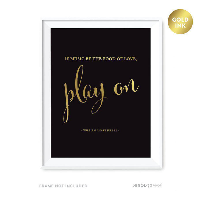 Black and Metallic Gold Wedding Love Quotes Wall Art Print-Set of 1-Andaz Press-If music be the food of love, play on. Shakespeare-