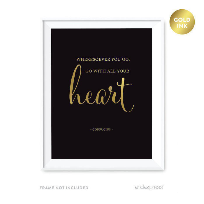 Black and Metallic Gold Wedding Love Quotes Wall Art Print-Set of 1-Andaz Press-Wheresoever you go, go with all your heart. Confucius-