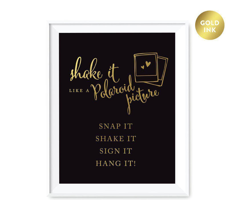 Black and Metallic Gold Wedding Signs-Set of 1-Andaz Press-Shake it Like a Polaroid Picture - Snap It, Shake It, It, Hang It-