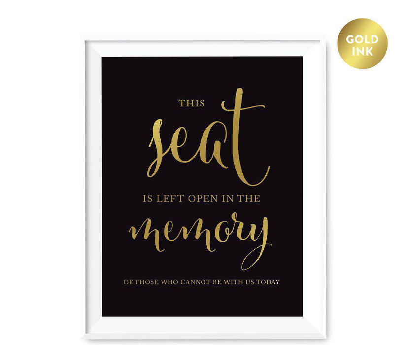 Black and Metallic Gold Wedding Signs-Set of 1-Andaz Press-This Seat is Left Open in Memory of Those Who Cannot Be With Us Today Memorial-