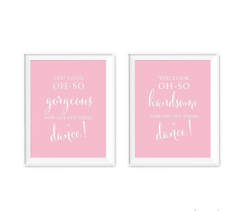 Blush Pink Wedding Signs, 2-Pack-Set of 2-Andaz Press-You Look Oh So Gorgeous Handsome, Now Get Out and Dance-