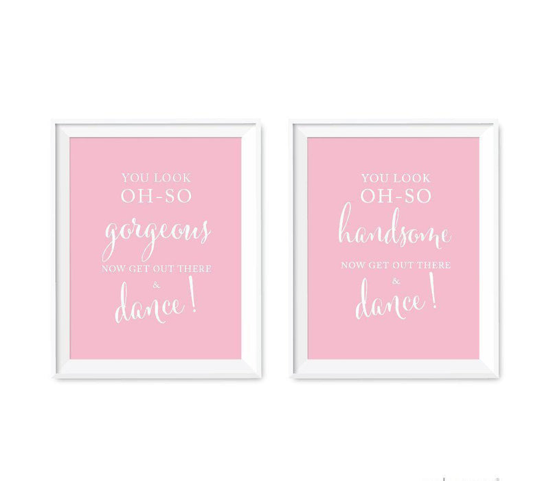 Blush Pink Wedding Signs, 2-Pack-Set of 2-Andaz Press-You Look Oh So Gorgeous Handsome, Now Get Out and Dance-