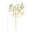 Bride to Be Laser Cut Mirror Acrylic Cake Topper-Set of 1-Andaz Press-Gold-