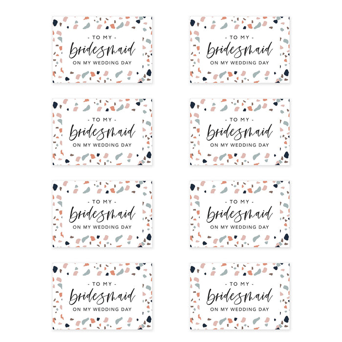 Bridesmaid Wedding Day Gift Cards with Envelopes, To My Bridesmaid on My Wedding Day Cards-Set of 8-Andaz Press-Terrazzo-
