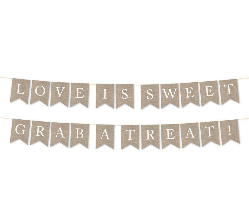 Burlap Wedding Pennant Party Banner-Set of 1-Andaz Press-Love Is Sweet, Grab A Treat-