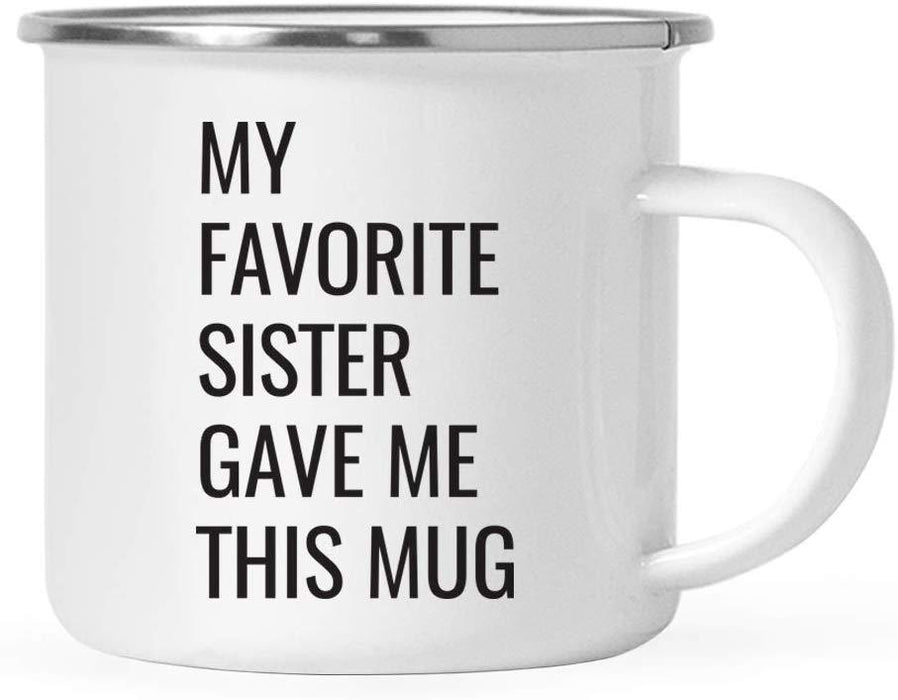 Campfire Coffee Mug Gift, My Favorite Sister Gave Me This Mug-Set of 1-Andaz Press-