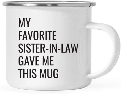 Campfire Coffee Mug Gift, My Favorite Sister-in-Law Gave Me This Mug-Set of 1-Andaz Press-
