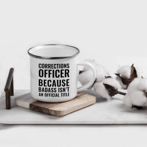 Campfire Enamel Mug Gift, Corrections Officer Because Badass Isn't an Official Title-Set of 1-Andaz Press-
