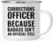 Campfire Enamel Mug Gift, Corrections Officer Because Badass Isn't an Official Title-Set of 1-Andaz Press-
