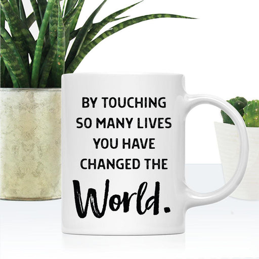 Ceramic Nurse Coffee Mug Gifts - 8 Designs-Set of 1-Andaz Press-You Have Changed the World-