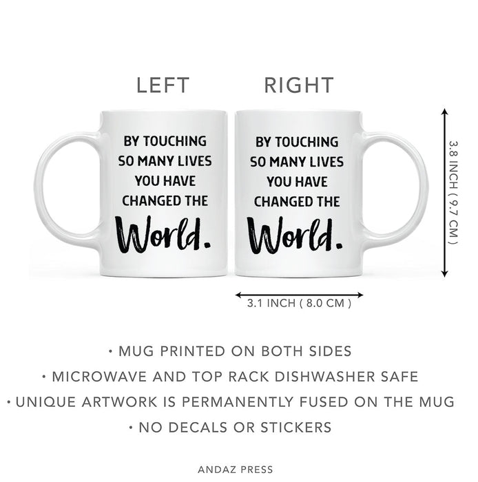Ceramic Nurse Coffee Mug Gifts - 8 Designs-Set of 1-Andaz Press-You Have Changed the World-