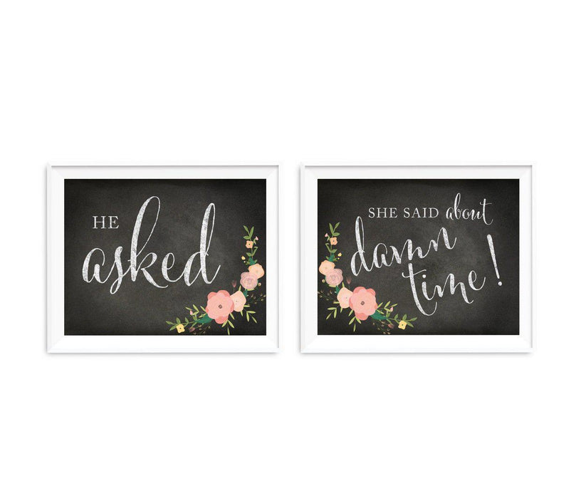 Chalkboard & Floral Roses Wedding Party Signs, 2-Pack-Set of 2-Andaz Press-He Asked, She Said About Damn Time!-