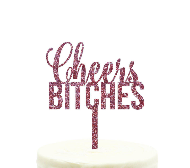 Cheers Bitches Glitter Acrylic Party Cake Topper-Set of 1-Andaz Press-Gold-