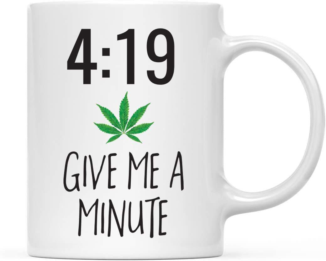 Coffee Mug, 4:19 Give Me A Minute, Marijuana Leaf Pot Graphic-Set of 1-Andaz Press-