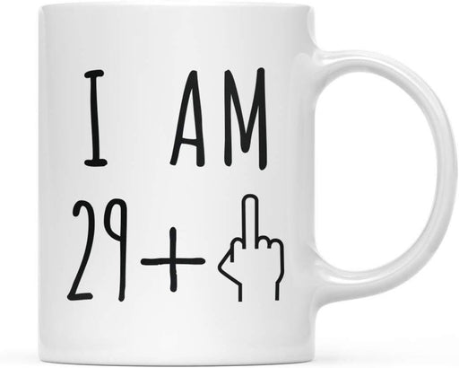 Coffee Mug Birthday Gag Gift, I Am 29 + 1 Middle Finger Graphic-Set of 1-Andaz Press-