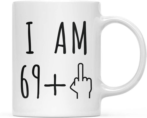Coffee Mug Birthday Gag Gift, I Am 69 + 1 Middle Finger Graphic-Set of 1-Andaz Press-