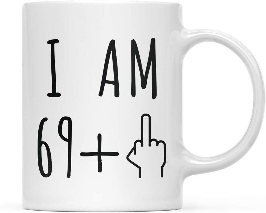Coffee Mug Birthday Gag Gift, I Am 69 + 1 Middle Finger Graphic | Andaz Press